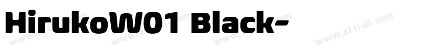HirukoW01 Black字体转换